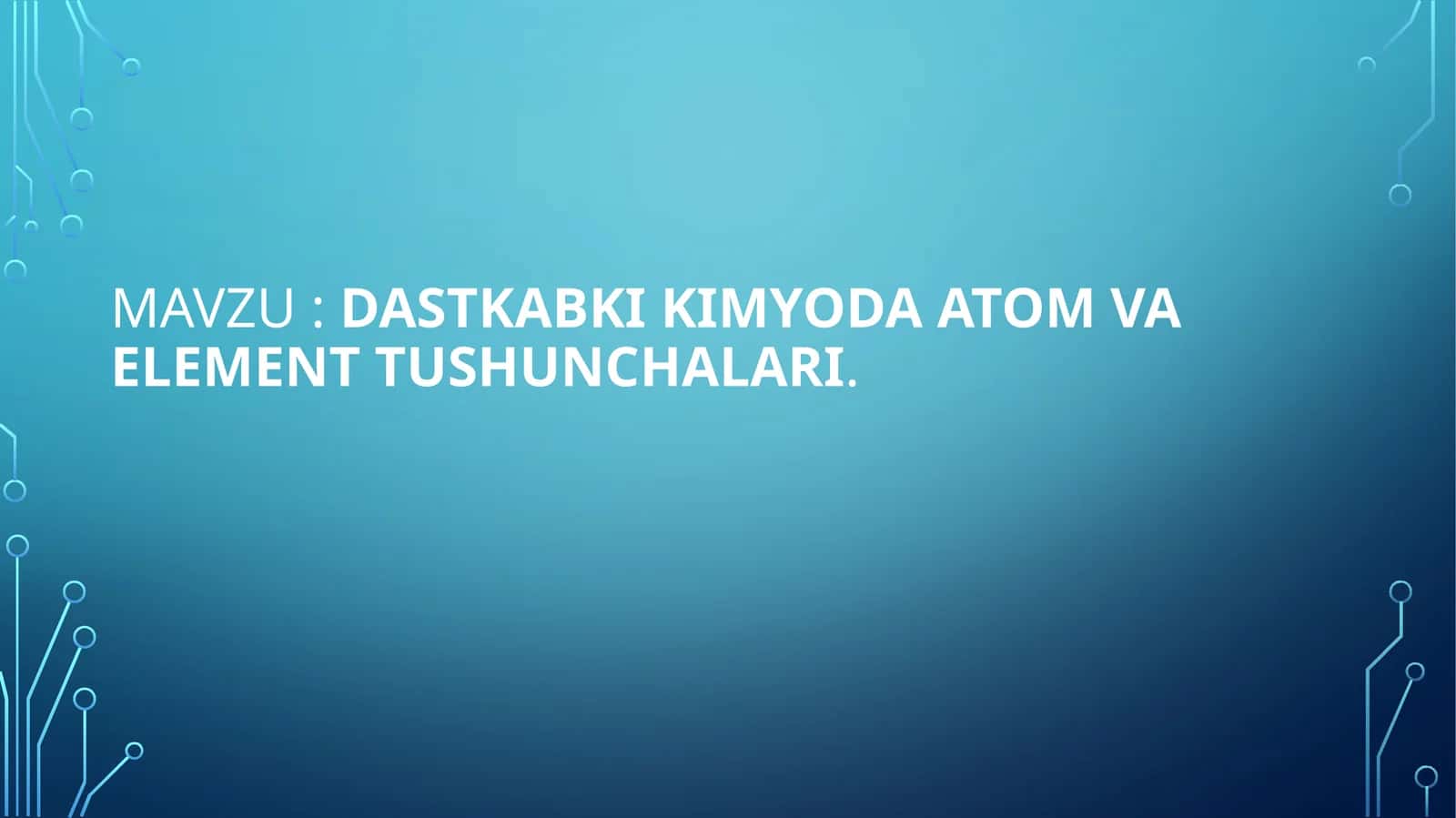 DASTKABKI KIMYODA ATOM VA ELEMENT TUSHUNCHALARI 1