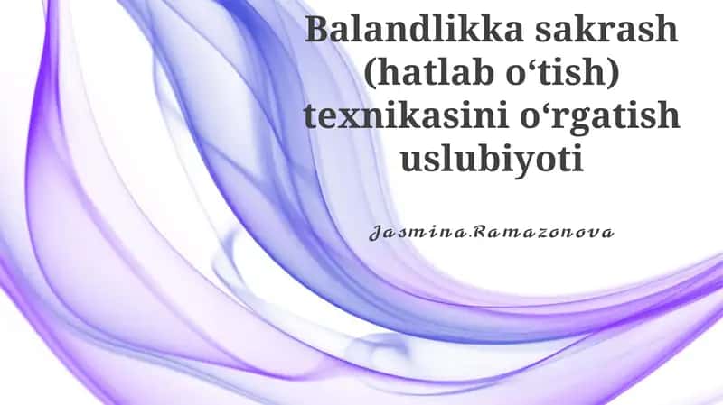 Bаlаndlikkа sаkrаsh (hatlab o‘tish) tехnikаsini o‘rgatish uslubiyoti 1