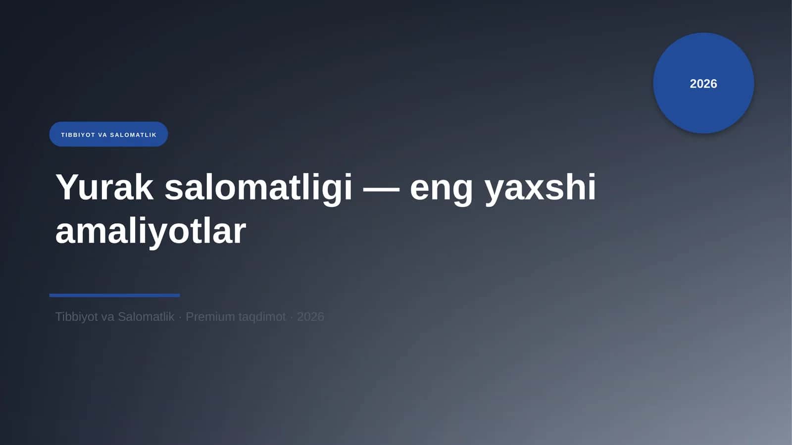 Yurak salomatligi — eng yaxshi amaliyotlar 1