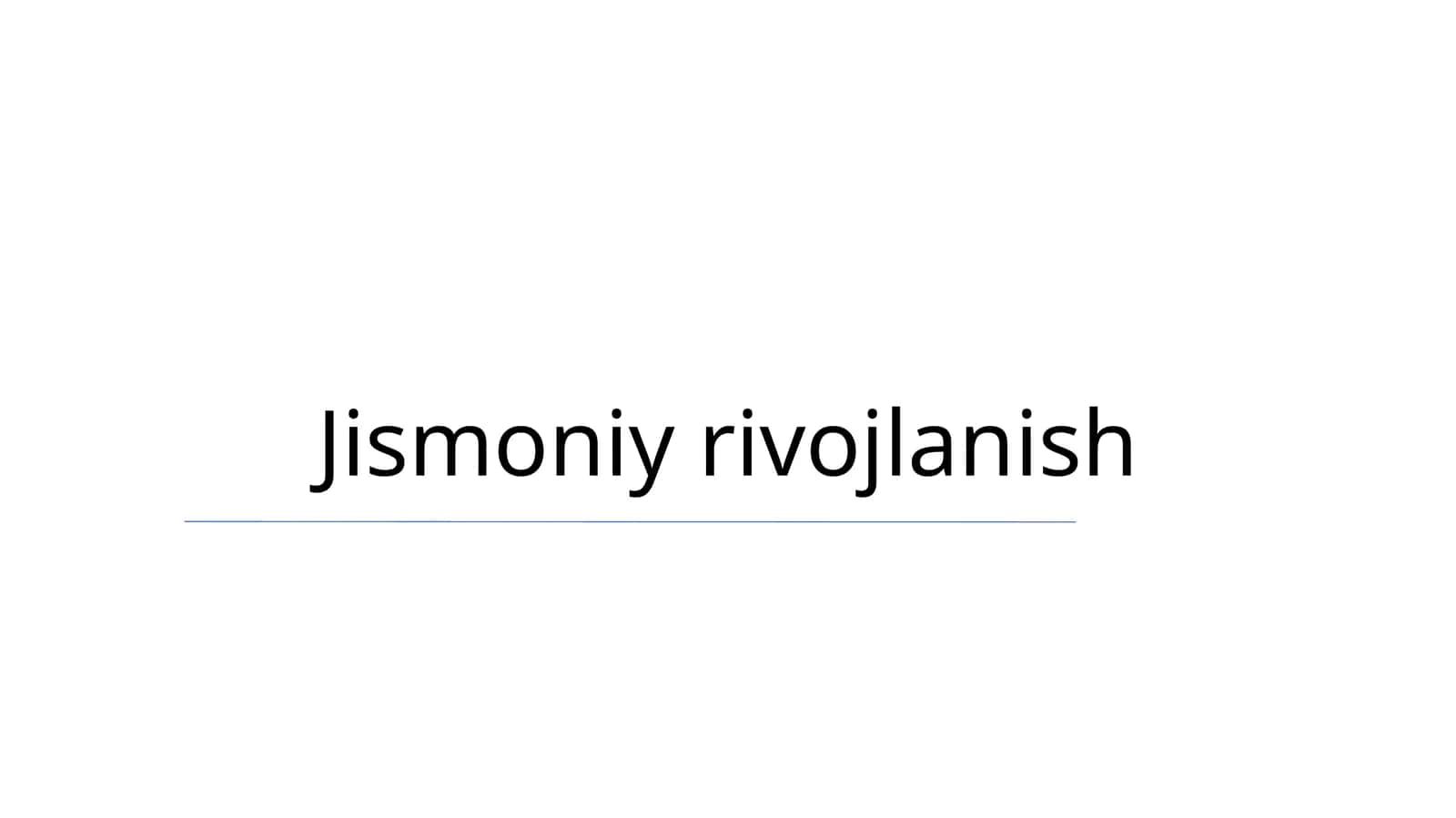 Jismoniy rivojlanish 1