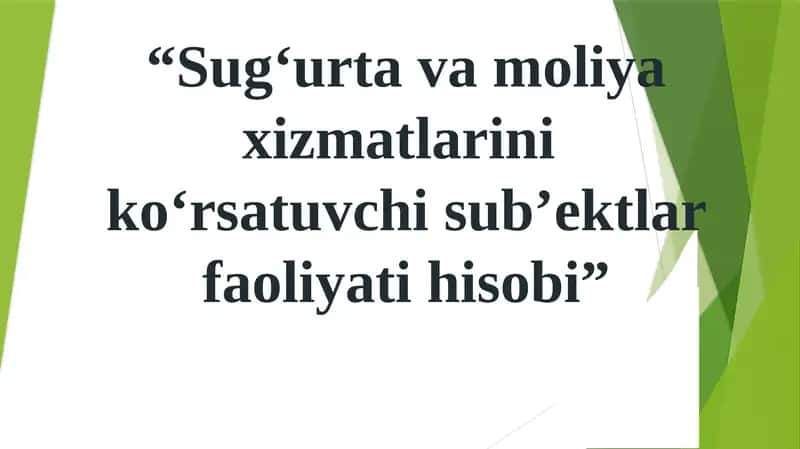 Sug‘urta va Moliya Xizmatlari 1