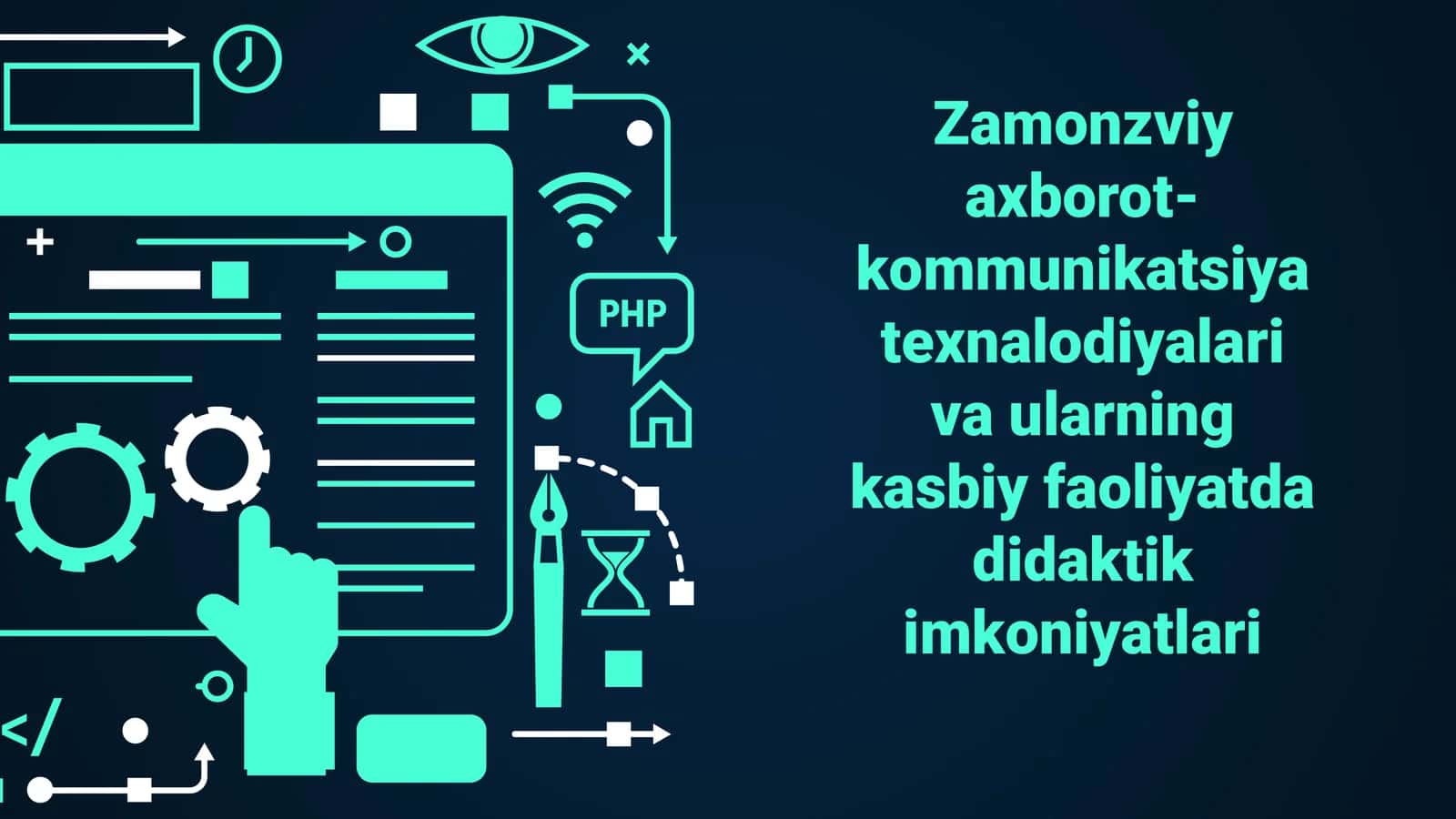 Zamonzviy axborot-kommunikatsiya texnalodiyalari va ularning kasbiy faoliyatda didaktik imkoniyatlari 1