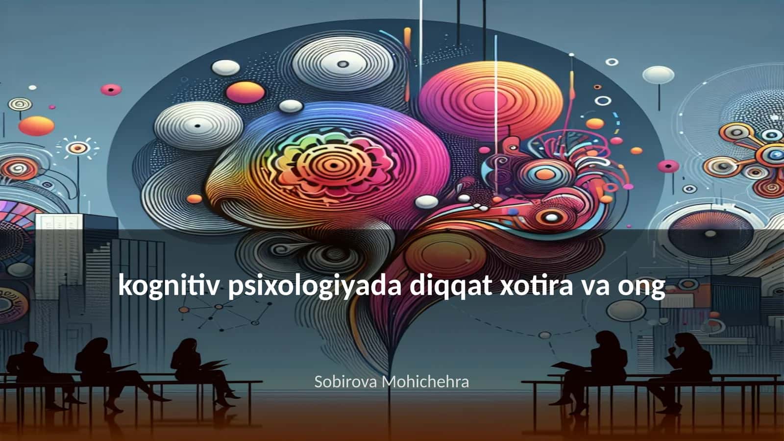 Kognitiv psixologiyada diqqat xotira va ong 1