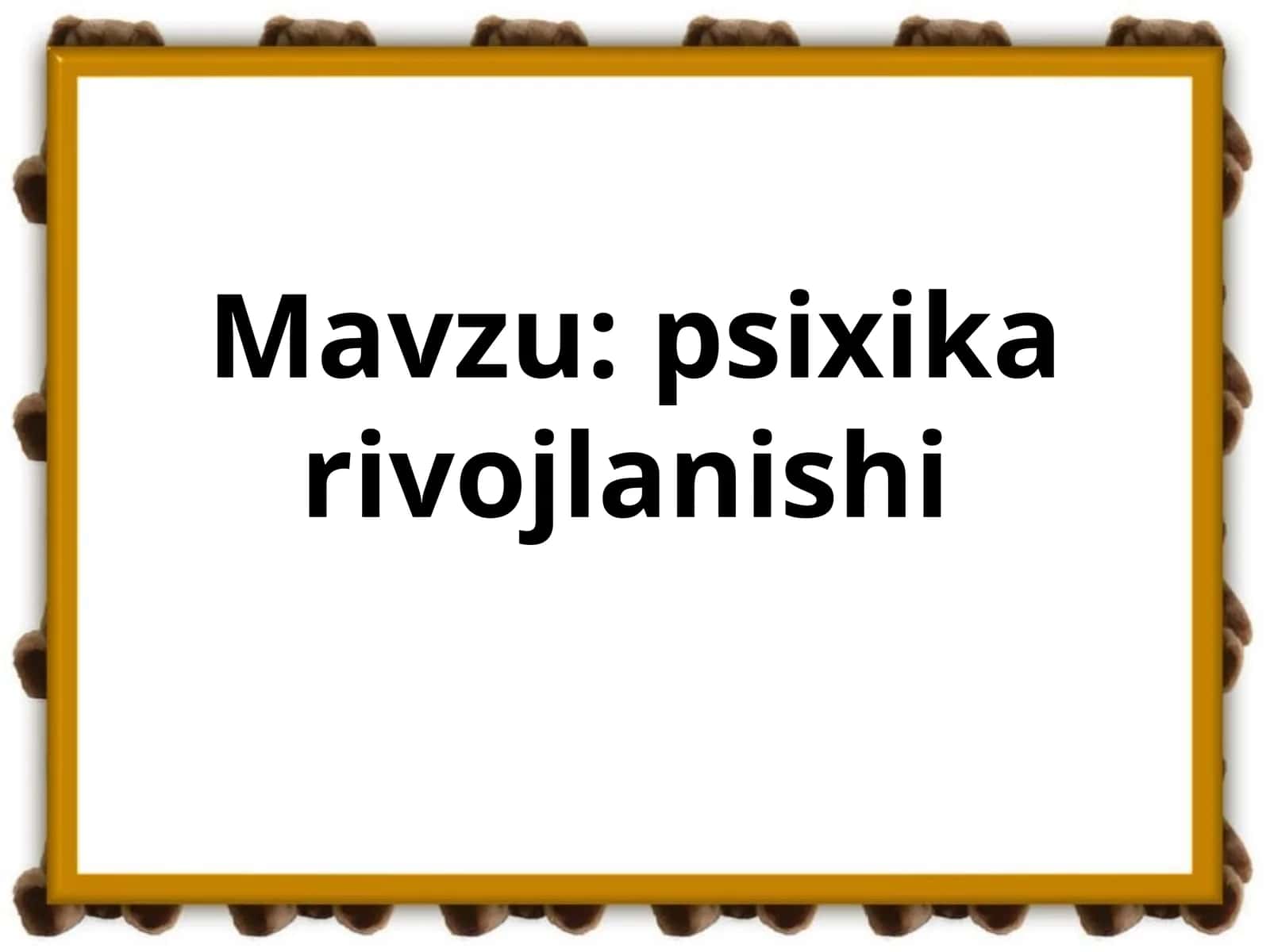 psixika rivojlanishi 1