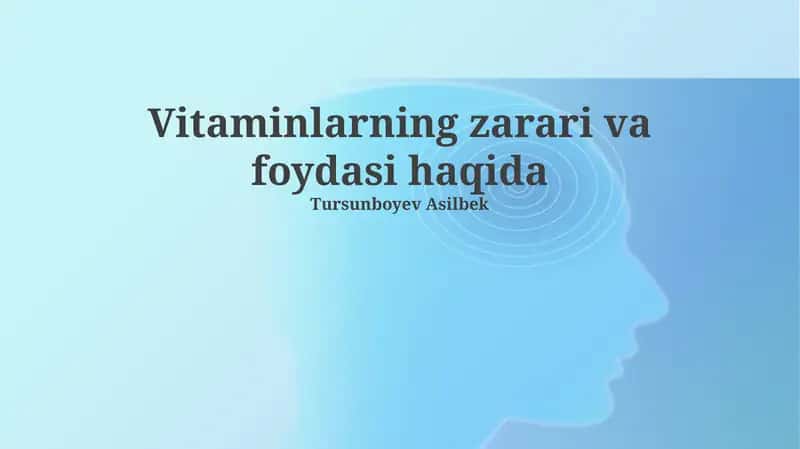 Vitaminlarning zarari va foydasi haqida 1