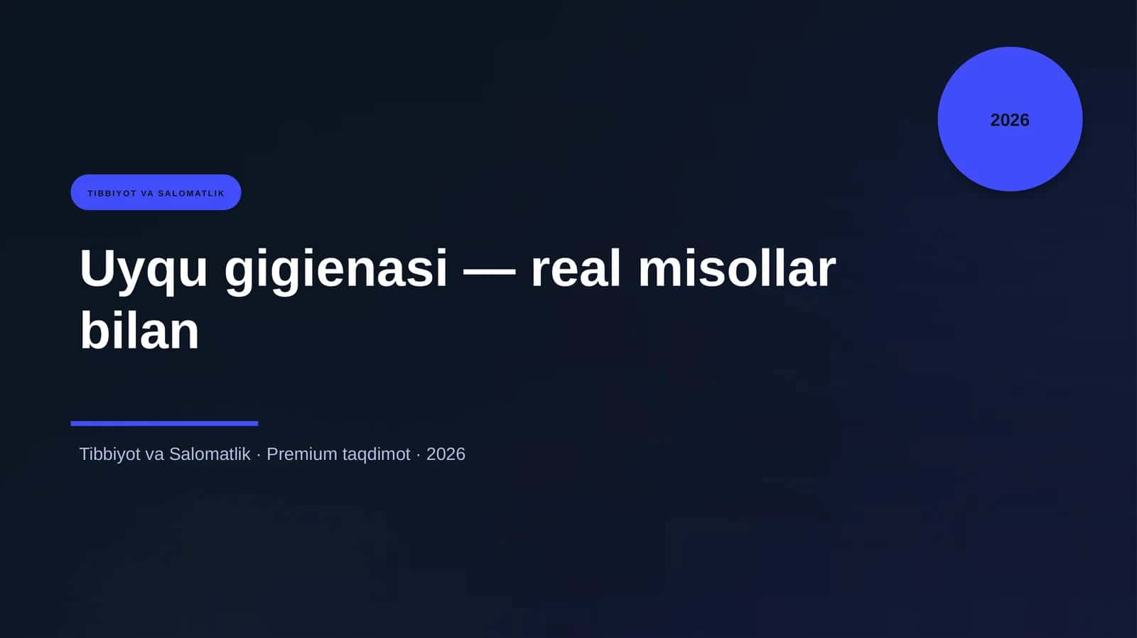 Uyqu gigienasi — real misollar bilan 1