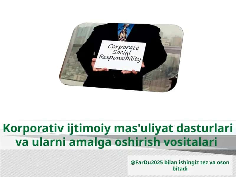 Korporativ ijtimoiy mas'uliyat dasturlari vaularni amalga oshirish vositalari 1