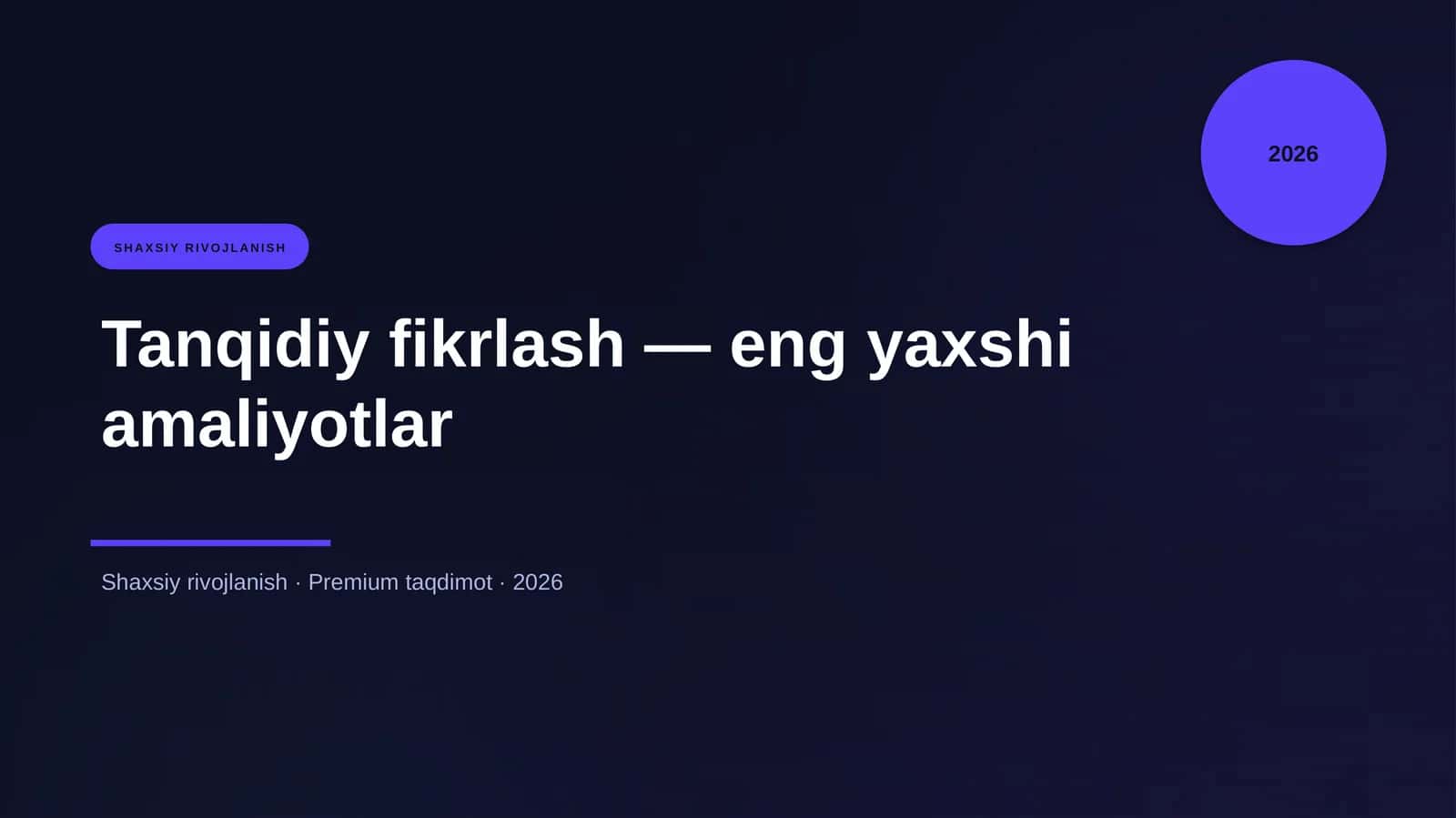 Tanqidiy fikrlash — eng yaxshi amaliyotlar 1