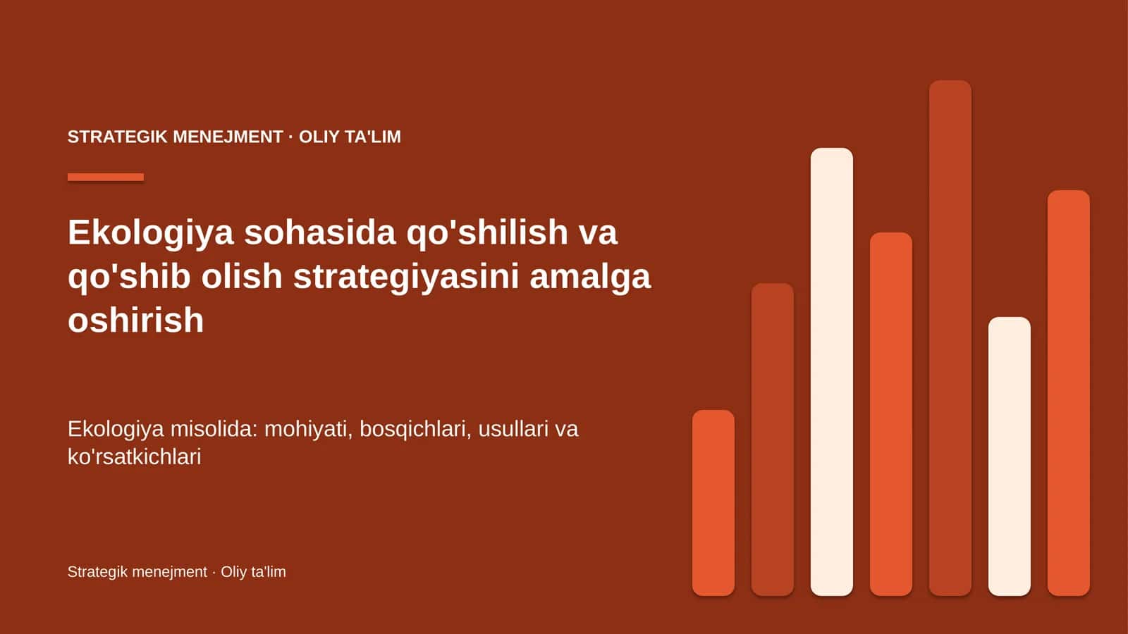 Ekologiya sohasida qo'shilish va qo'shib olish strategiyasini amalga oshirish 1