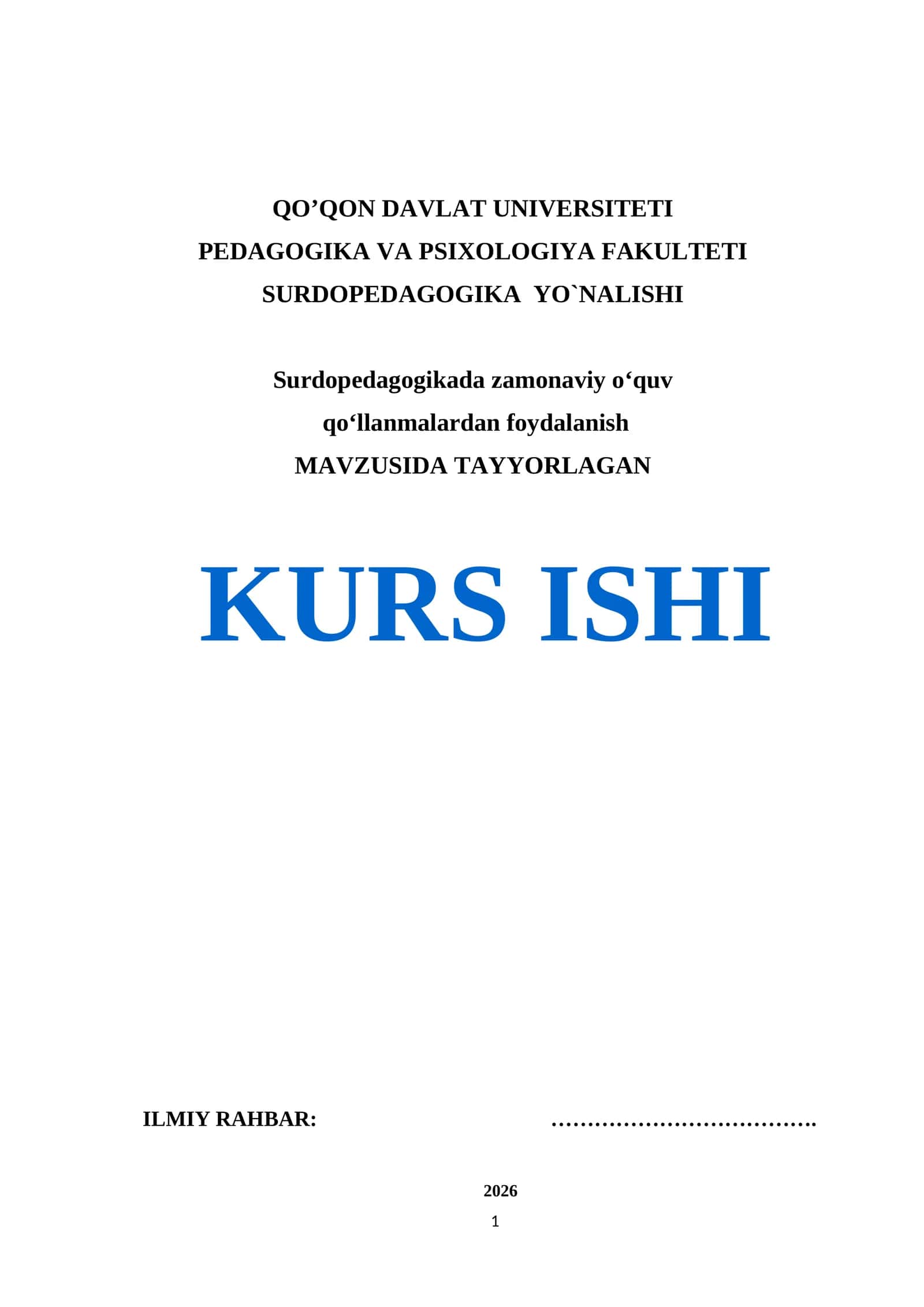 SURDOPEDAGOGIKADA ZAMONAVIY OʻQUV QOʻLLANMALARDAN FOYDALANISHNING NAZARIY ASOSLARI KURS ISHI 1