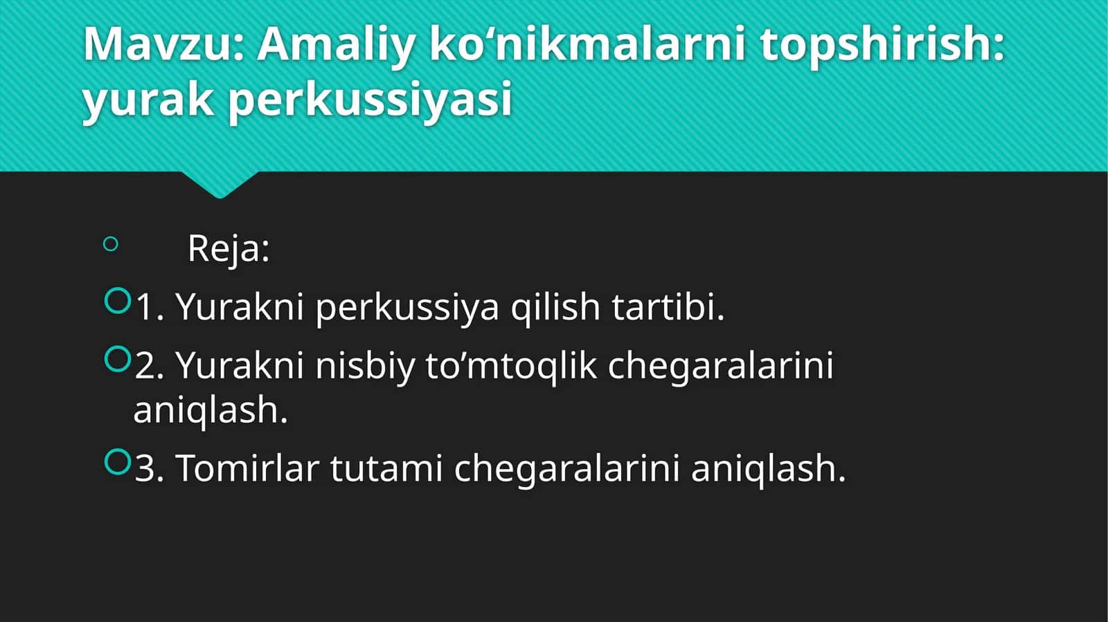 Amaliy ko‘nikmalarni topshirish: yurak perkussiyasi 1