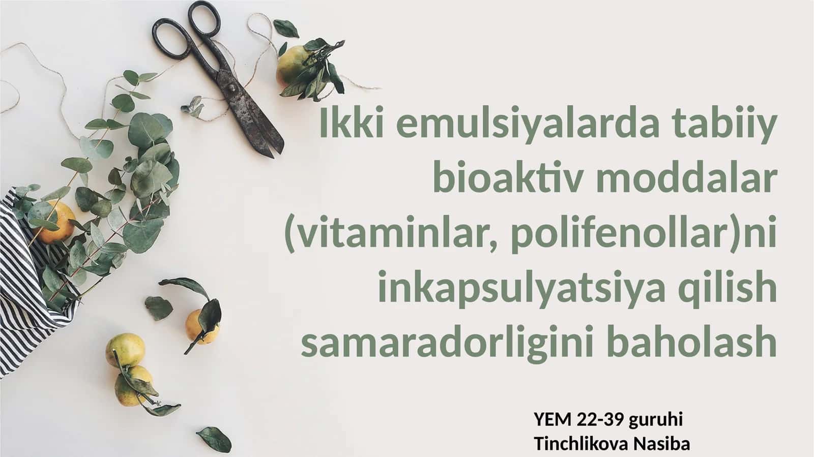 Ikki emulsiyalarda tabiiy bioaktiv moddalar (vitaminlar, polifenollar)ni inkapsulyatsiya qilish samaradorligini baholash 1