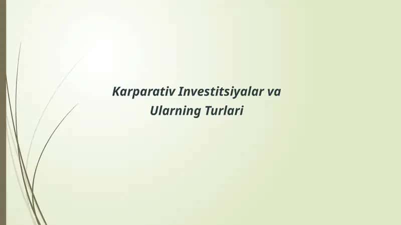 Karparativ Investitsiyalar va Ularning Turlari 1