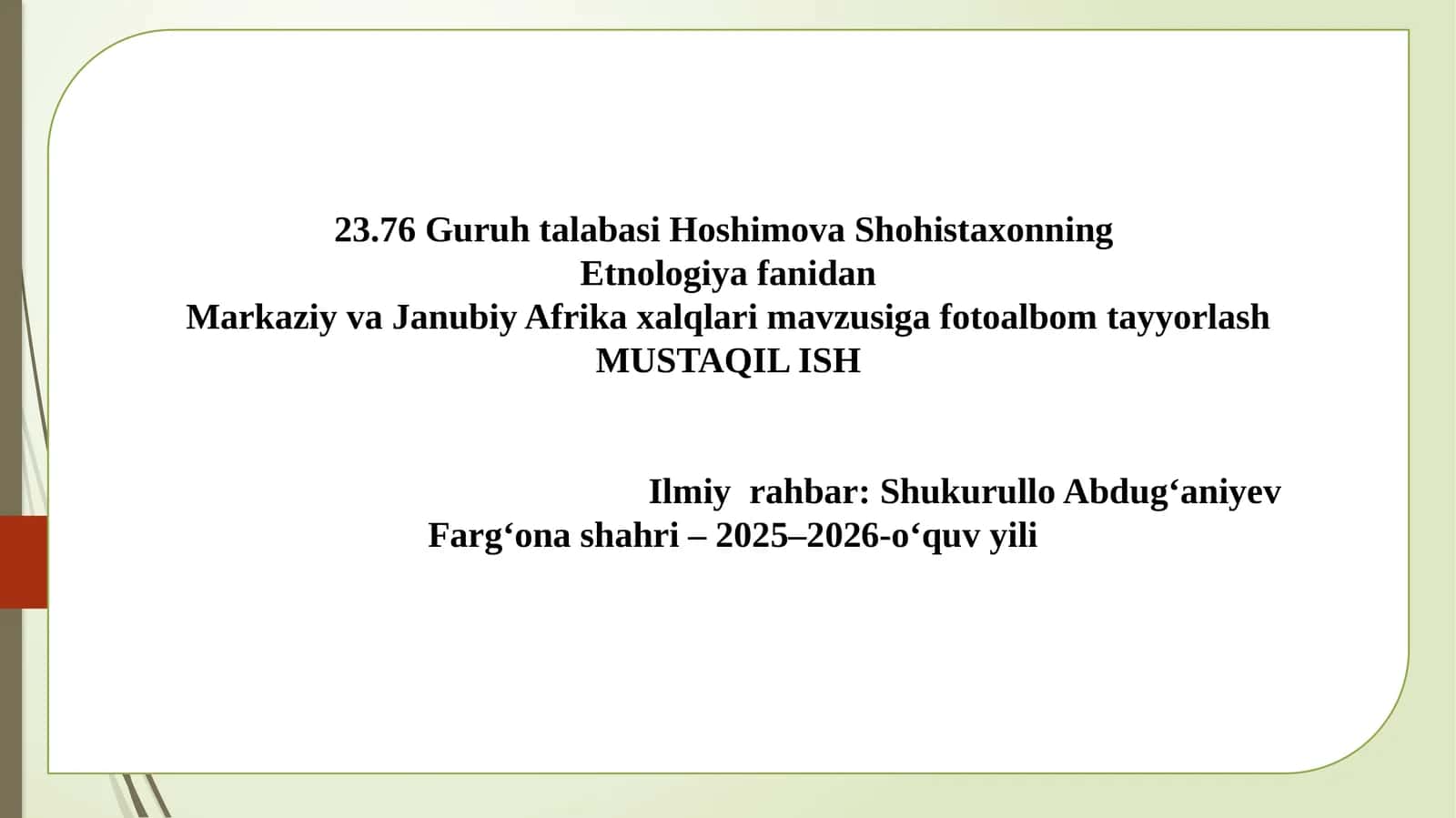 Etnologiya fanidan Markaziy va Janubiy Afrika xalqlari mavzusiga fotoalbom tayyorlash 1