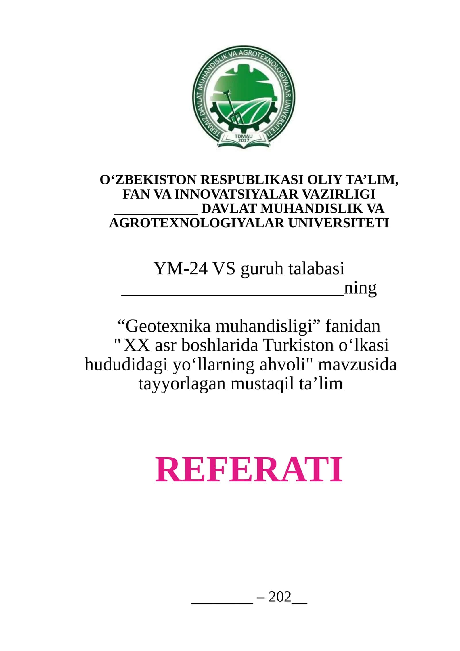 Geotexnika muhandisligi fanidan "XX asr boshlarida Turkiston o‘lkasi hududidagi yo‘llarning ahvoli" mavzusida tayyorlagan mustaqil ta'lim REFERATI 1