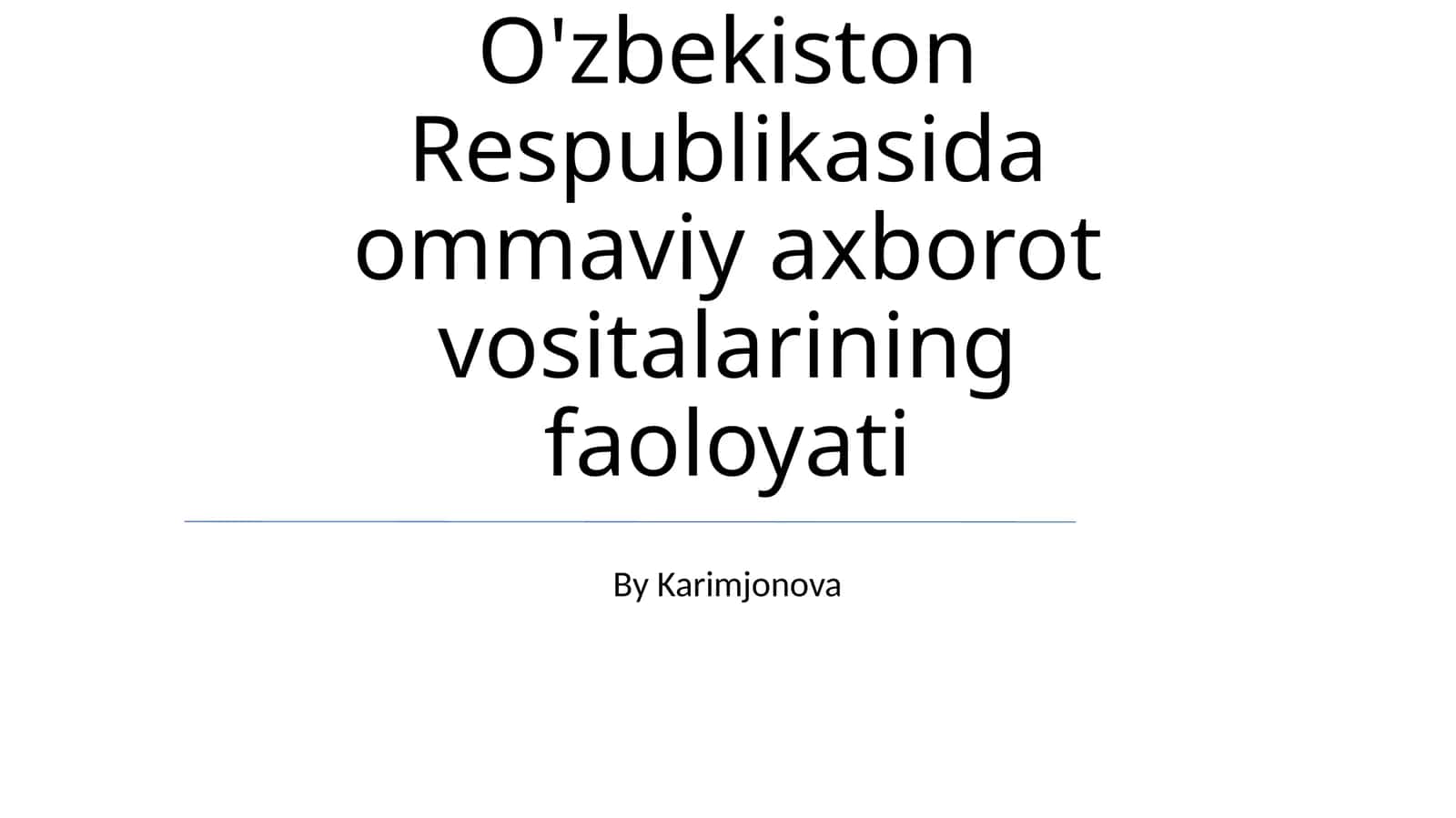 O'zbekiston Respublikasida ommaviy axborot vositalarining faoloyati 1