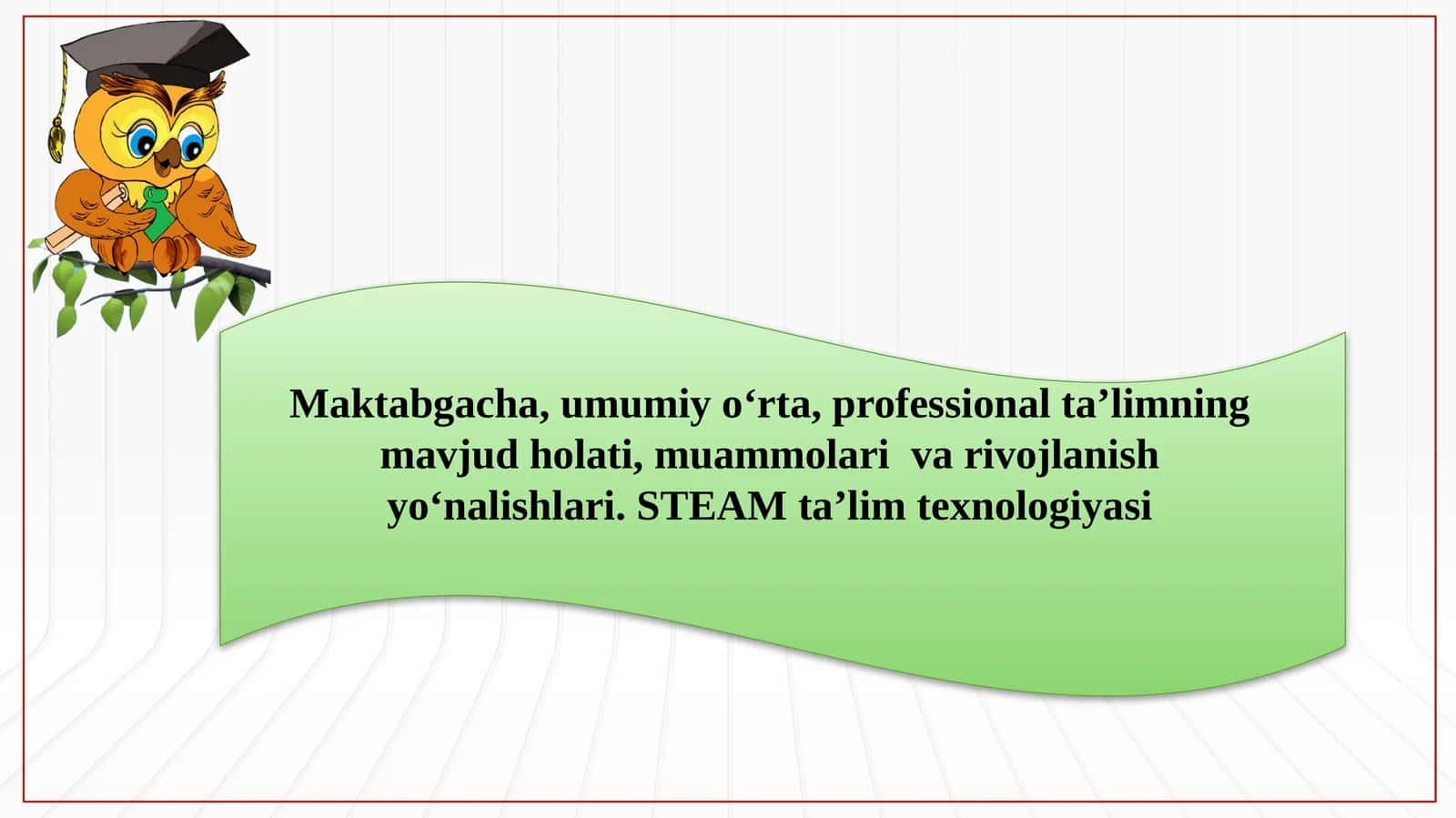 STEAM ta’lim texnologiyasi 1