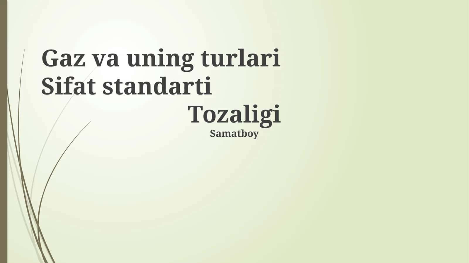 Gaz va uning turlari 1