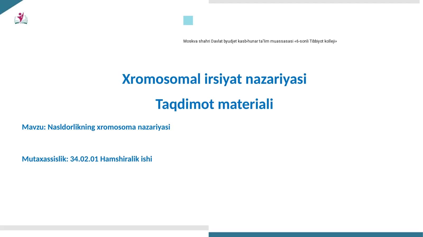 Irsiyatning xromosoma nazariyasi asoslari 1