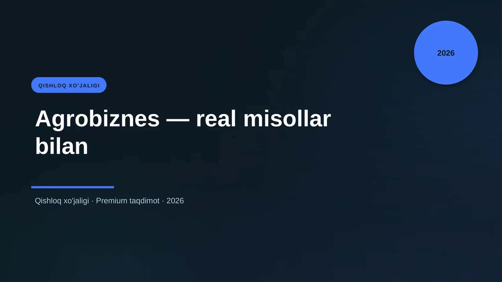 Agrobiznes — real misollar bilan 1
