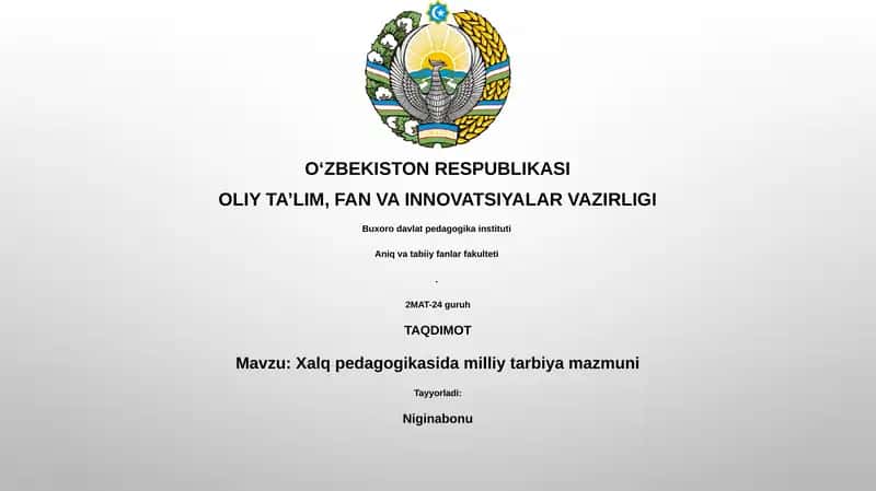 Xalq pedagogikasida milliy tarbiya mazmuni 1