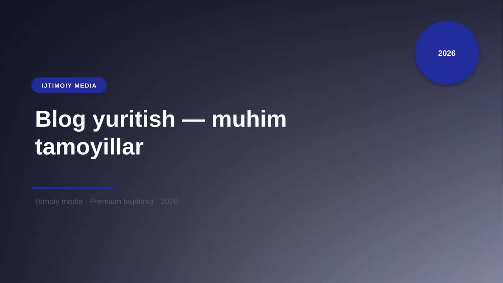 Blog yuritish — muhim tamoyillar 1