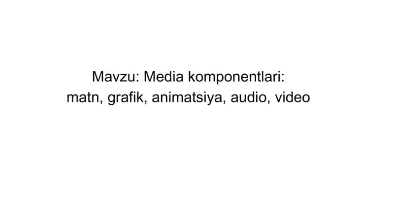 Media komponentlari 1