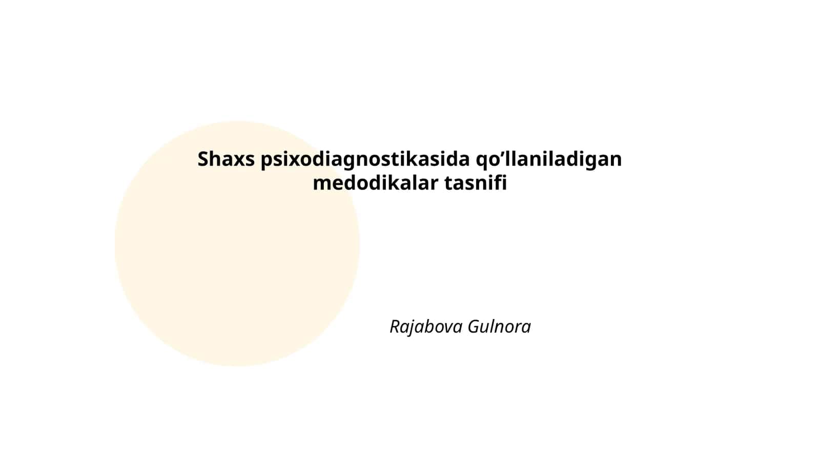 Shaxs psixodiagnostikasida qo’llaniladigan medodikalar tasnifi 1