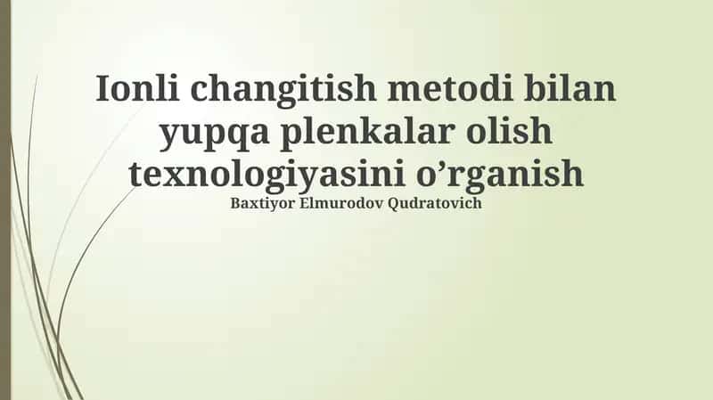 Yupqa plenkalar olish texnologiyasi 1