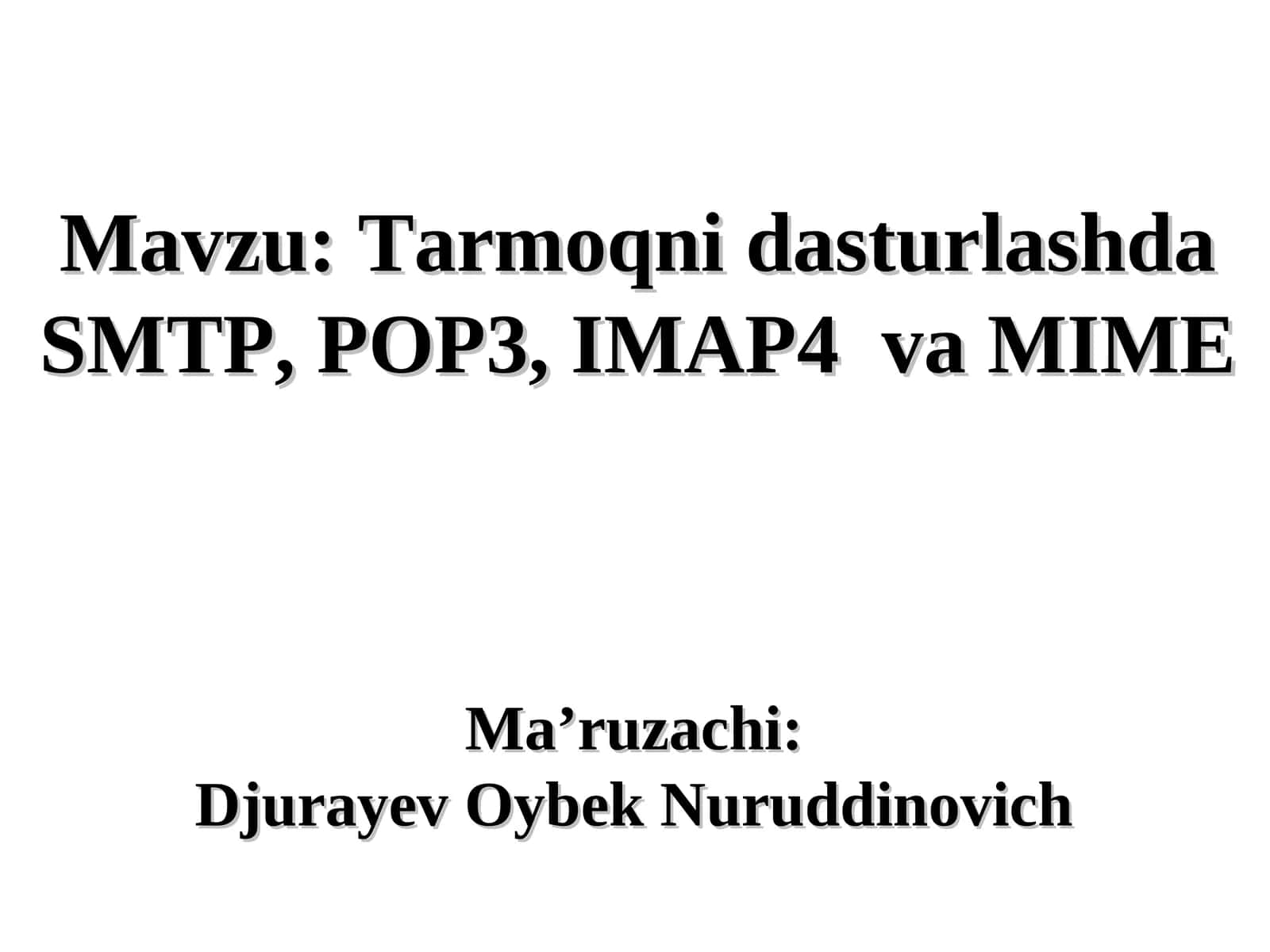 Tarmoqni dasturlashda SMTP, POP3, IMAP4 va MIME 1