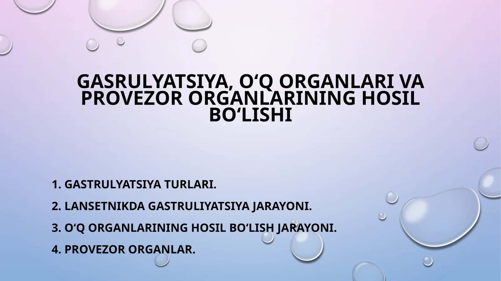 Gastrulyatsiya va O'q Organlarning Hosil Bo'lishi 1
