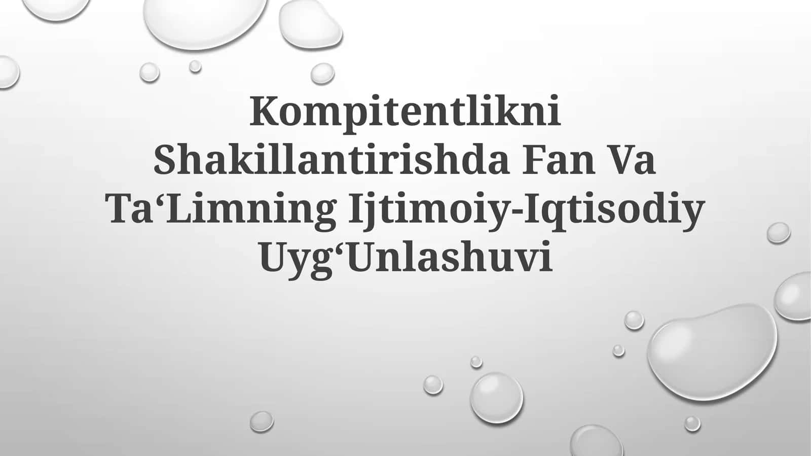 Kompitentlikni Shakillantirishda Fan Va Ta‘LimningIjtimoiy-IqtisodiyUyg‘Unlashuvi 1