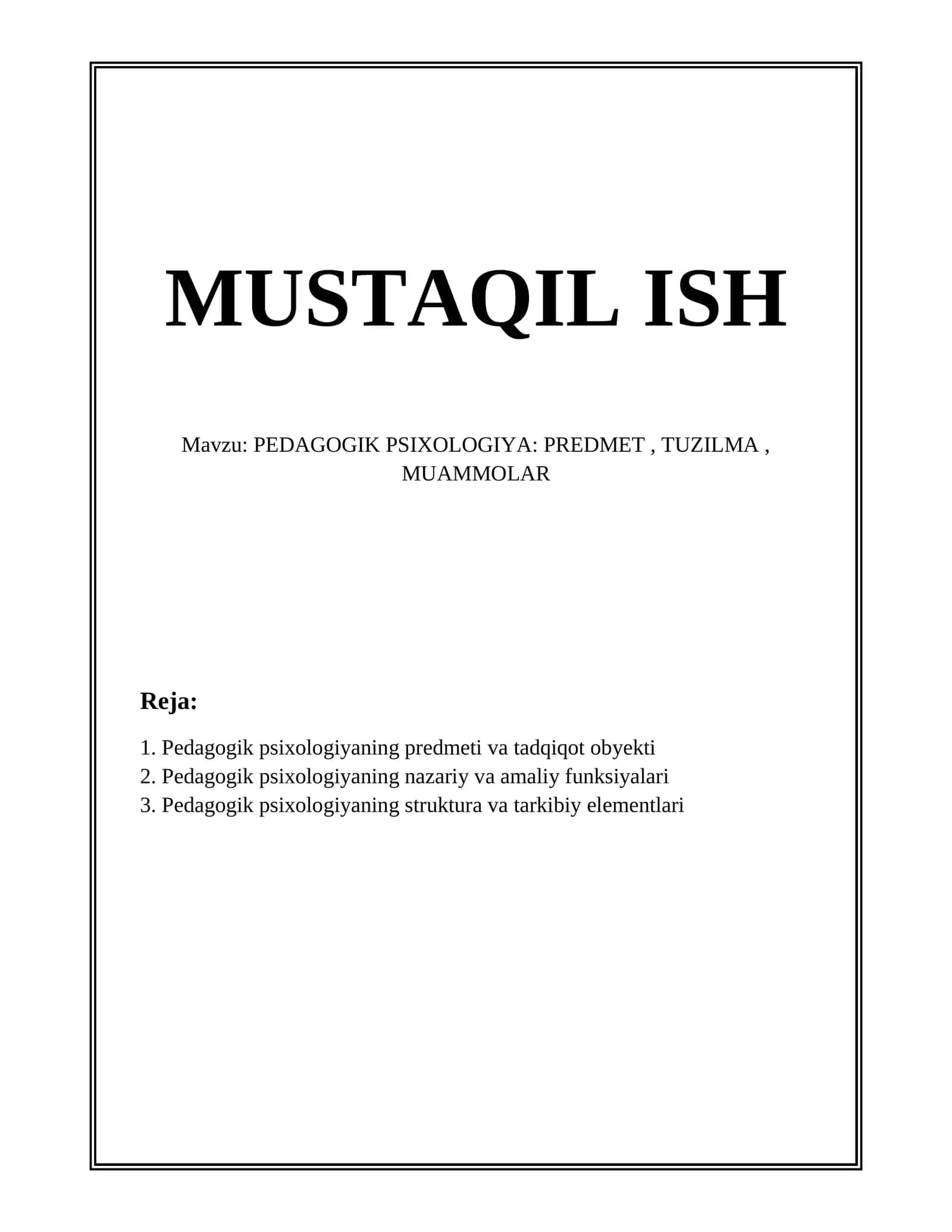 PEDAGOGIK PSIXOLOGIYA: PREDMET, TUZILMA, MUAMMOLAR 1