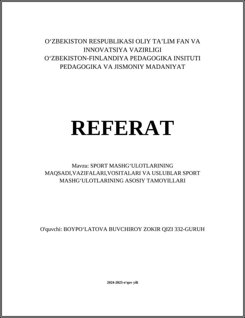 SPORT MASHGʻULOTLARINING MAQSADI,VAZIFALARI,VOSITALARI VA USLUBLAR SPORT MASHGʻULOTLARINING ASOSIY TAMOYILLARI 1