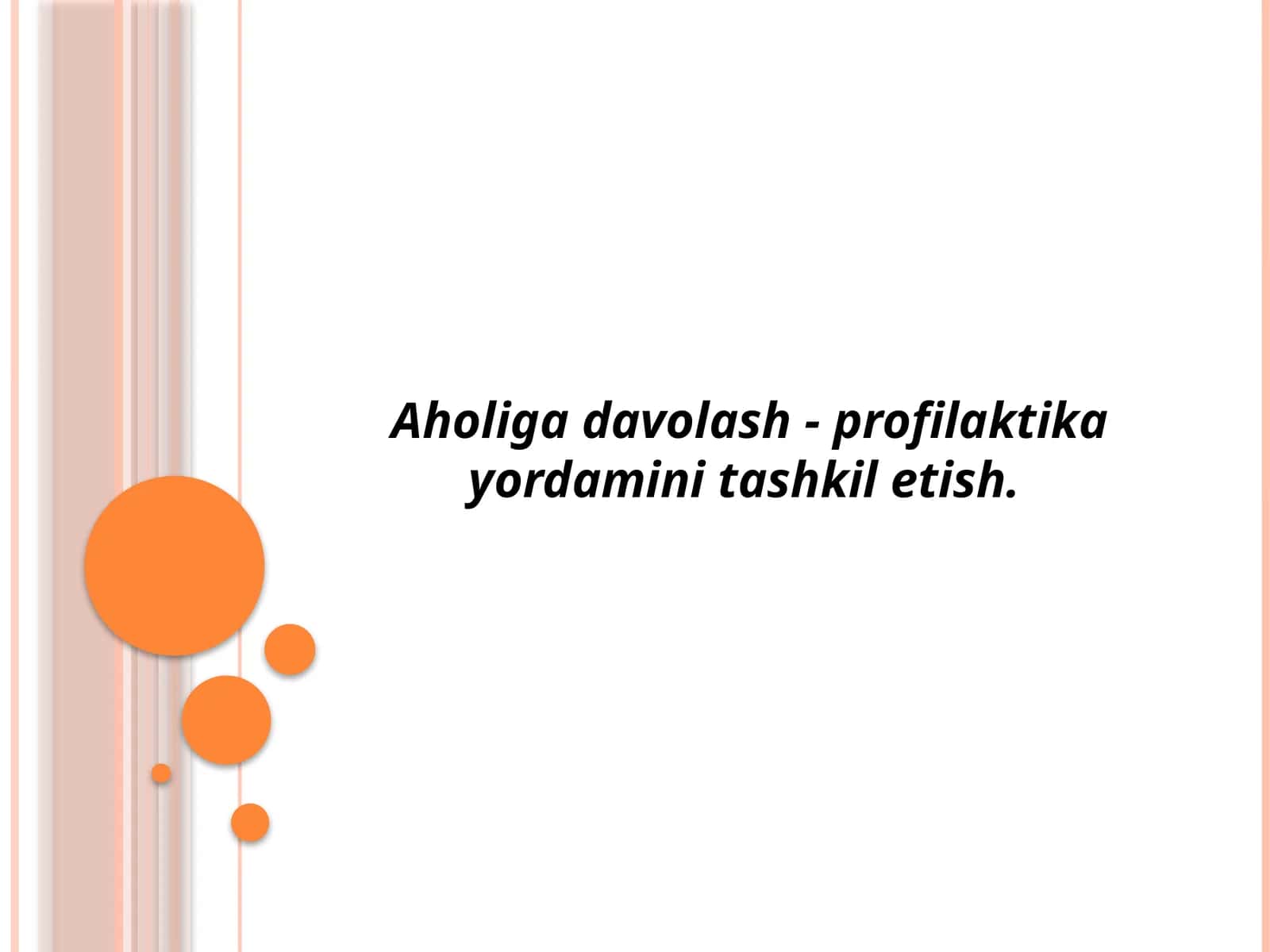 Aholiga davolash - profilaktika yordamini tashkil etish 1