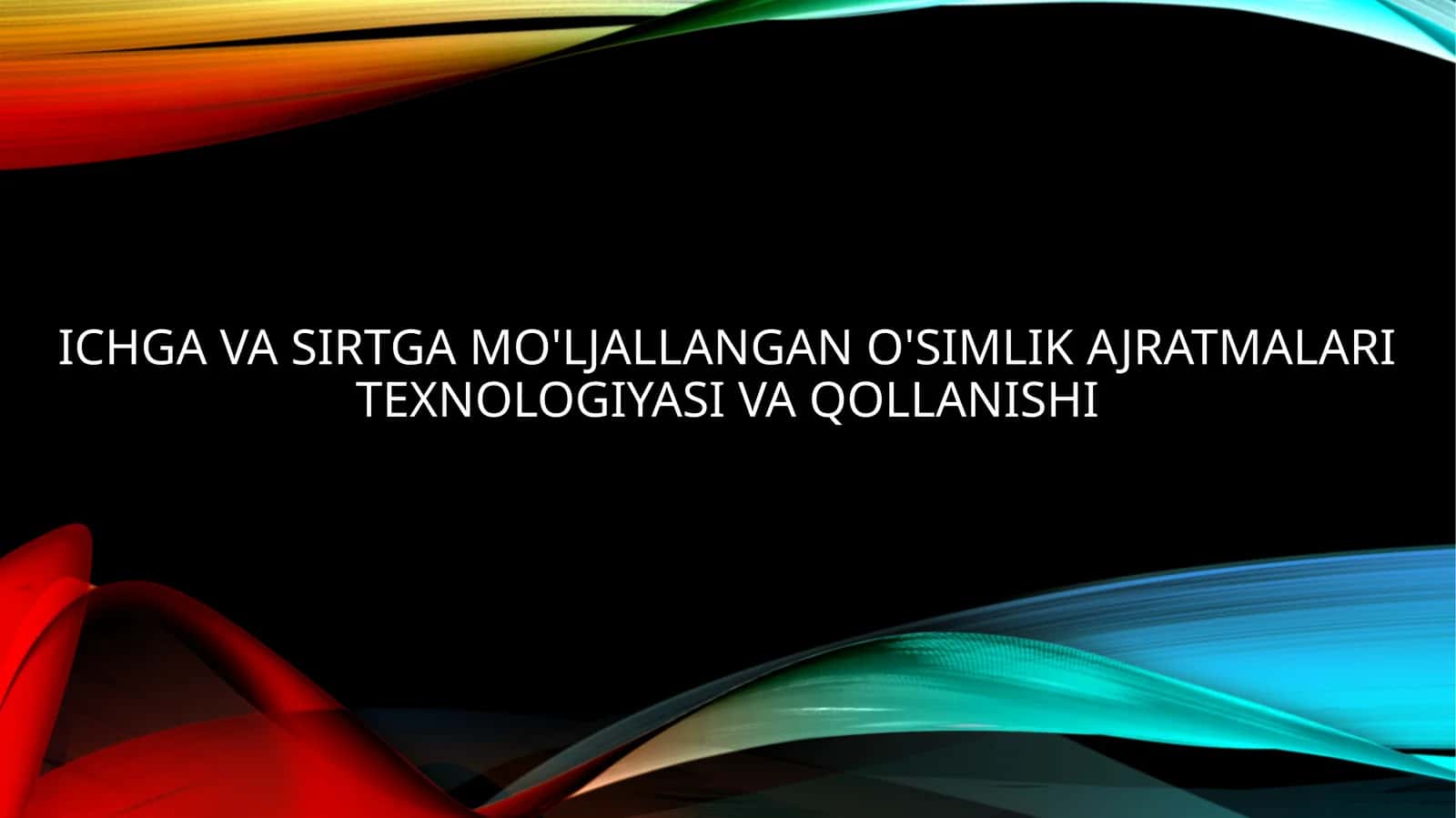O'simlik Ajratmalari Texnologiyasi va Qollanishi 1