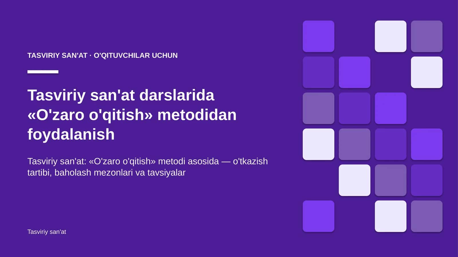 tasviriy san'at darslarida o'zaro o'qitish metodidan foydalanish 3031 1