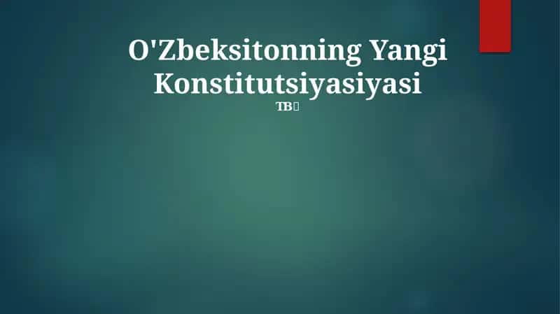 O'Zbeksitonning Yangi Konstitutsiyasiyasi 1