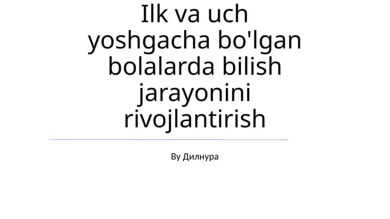 Til va uch yoshdagi bolalarda bilim rivojlantirish 1