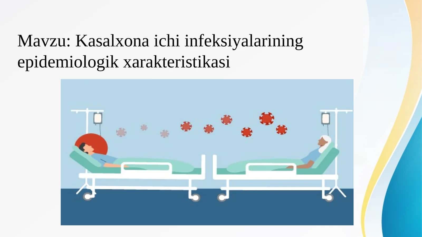 Kasalxona ichi infeksiyalarining epidemiologik xarakteristikasi 1