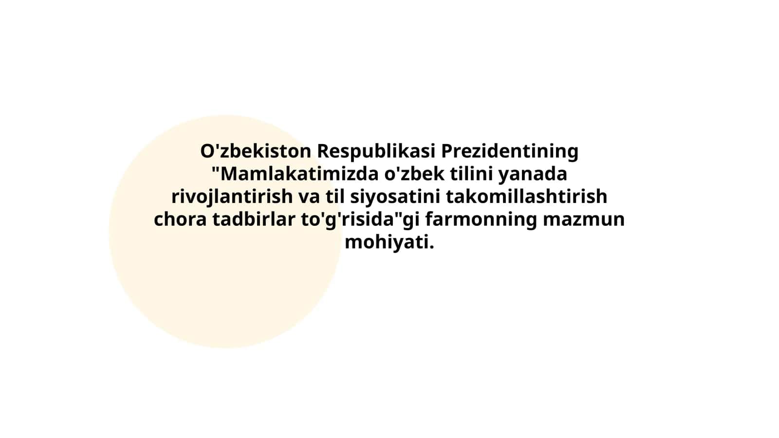 Mamlakatimizda o'zbek tilini yanada rivojlantirish va til siyosatini takomillashtirish chora tadbirlar to'g'risida 1