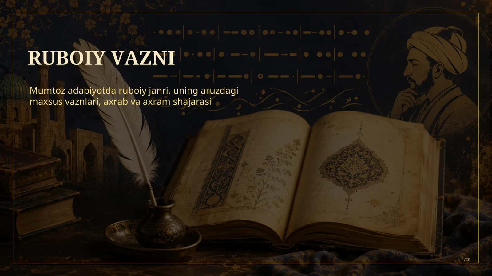 Ruboiy vazni. Mumtoz adabiyotimizda ruboiyning alohida o‘ringa egaligi. Ruboi vaznining o‘ziga xosligi. Ruboiy vaznini shakllantiradigan ruknlar. Axrab va axram shajarasi. 1