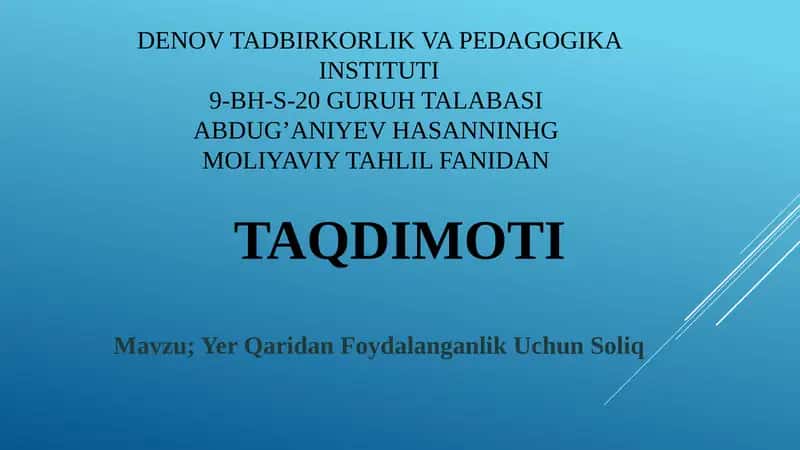Yer Qaridan Foydalanganlik Uchun Soliq Taqdimoti 1
