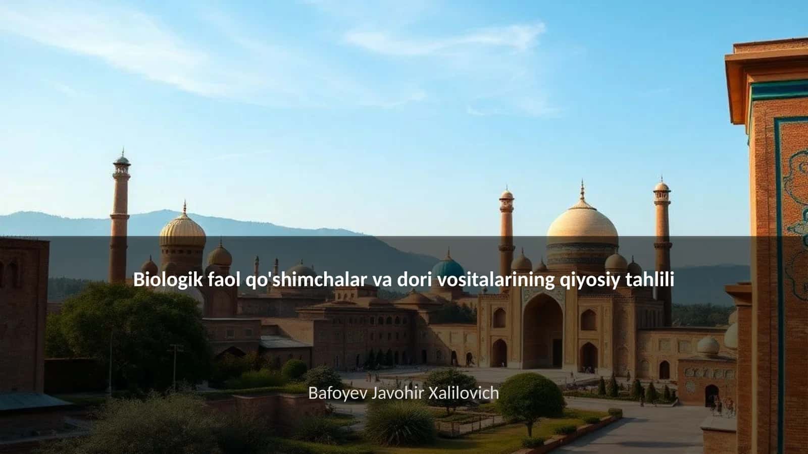 Biologik faol qo'shimchalar va dori vositalarining qiyosiy tahlili 1