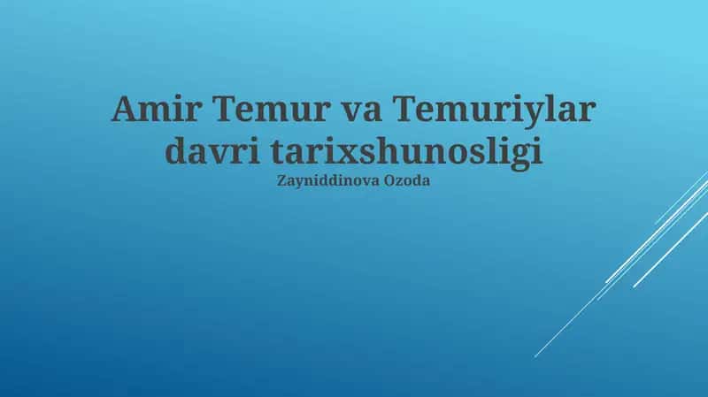 Amir Temur va Temuriylar davri tarixshunosligi 1