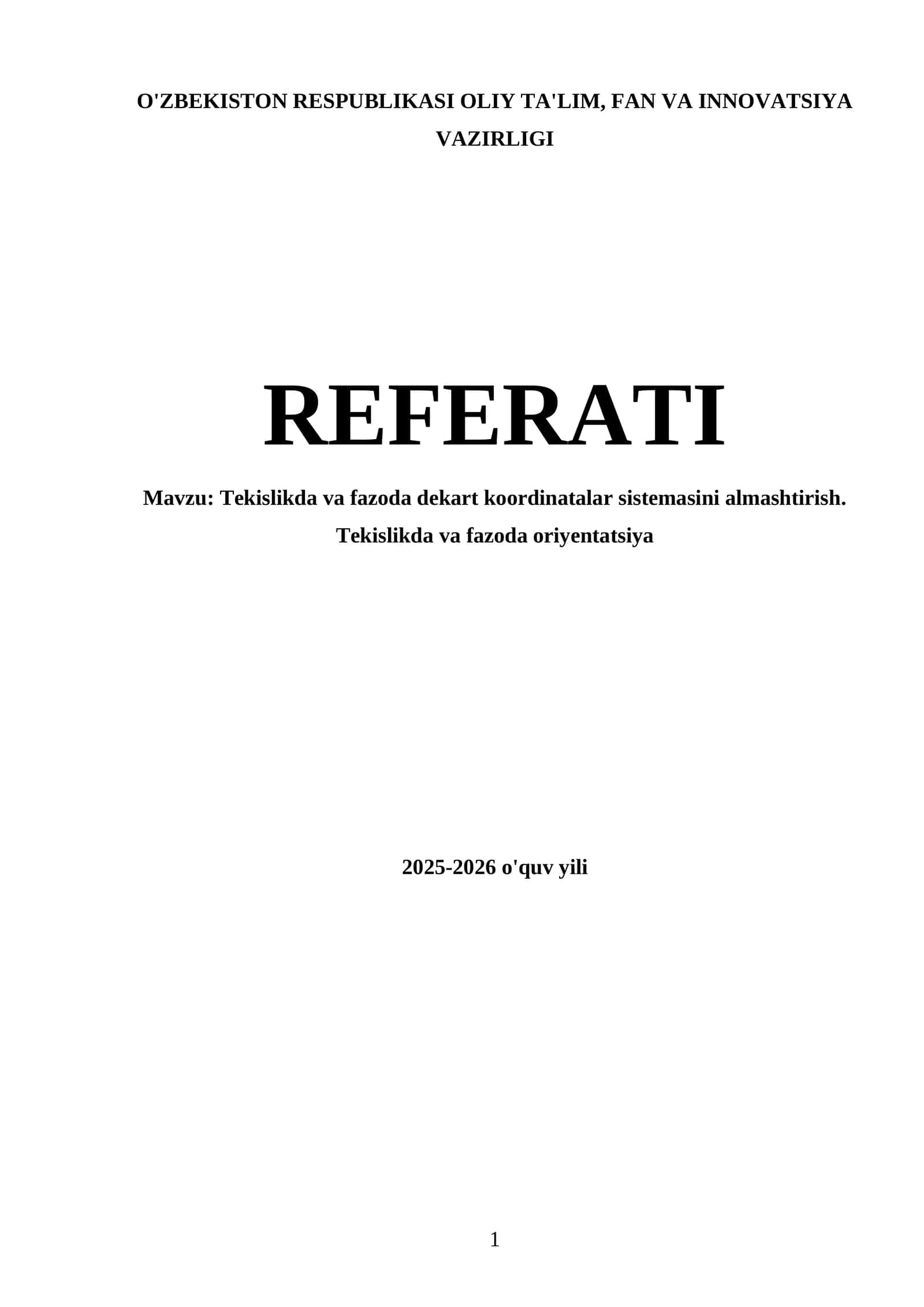 Tekislikda va fazoda dekart koordinatalar sistemasini almashtirish. Tekislikda va fazoda oriyentatsiya 1