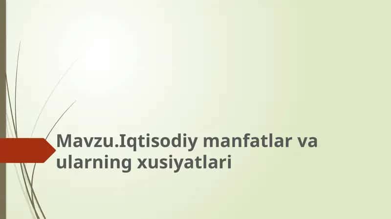 Iqtisodiy manfatlar va ularning xusiyatlari 1