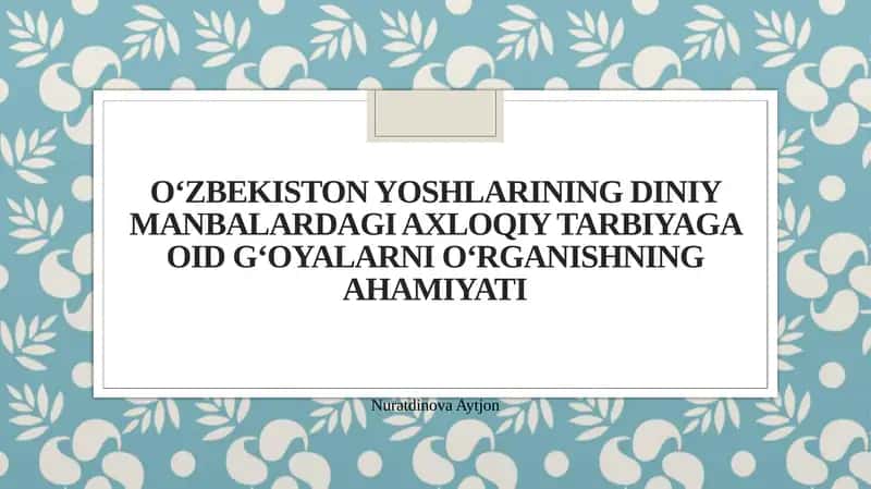 Yoshlar tarbiyasida diniy qadriyatlarning roli 1