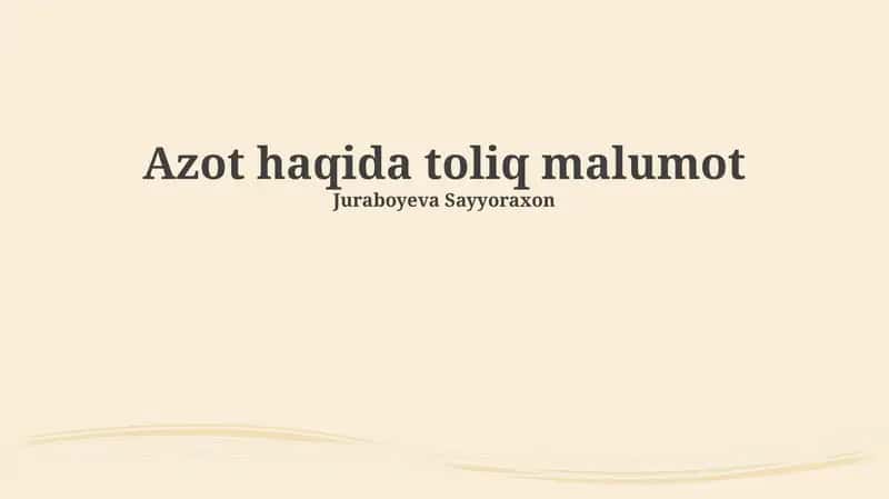 Azot haqida toliq malumot 1