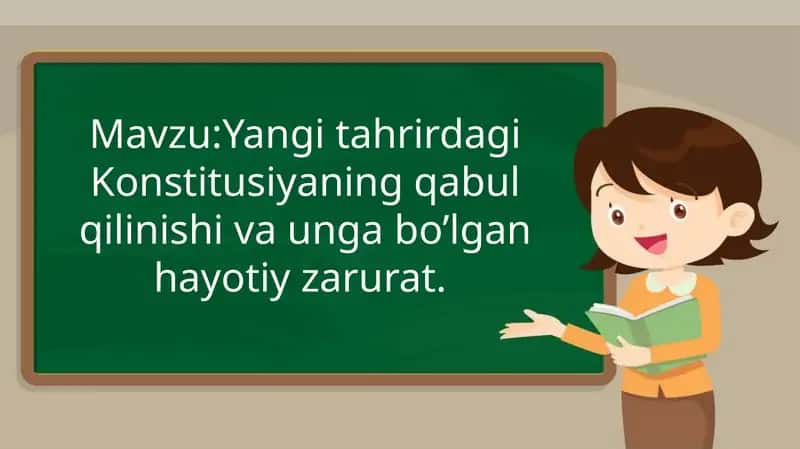 Yangi tahrirdagi Konstitusiyaning qabul qilinishi va unga bo’lgan hayotiy zarurat 1